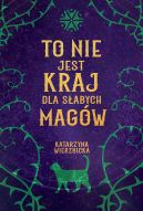 Okładka książki - To nie jest kraj dla słabych magów