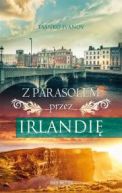 Ok�adka - Z parasolem przez Irlandi�