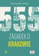 Ok�adka - 555 zagadek o Krakowie