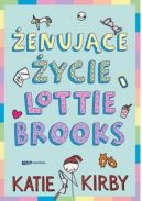 Okładka ksiązki - Żenujące życie Lottie Brooks