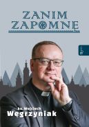Okładka ksiązki - Zanim zapomnę, Węgrzyniak 25