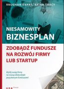 Okadka - Niesamowity biznesplan. Zdobd fundusze na rozwj firmy lub startup