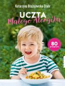 Okadka ksizki - Uczta maego alergika. 80 przepisw