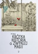 Ok�adka - Kr�tka historia o zwyk�ej magii