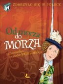 Ok�adka ksi�zki - Od morza do morza - Zdarzy�o si� w Polsce