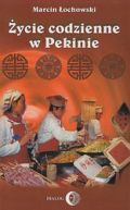 Okładka - Życie codzienne w Pekinie