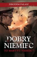 Ok�adka - Dobry Niemiec to martwy Niemiec