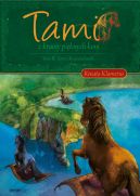 Okadka - Tami z Krainy Piknych Koni. Tom II: Tami z Kapadoclandii