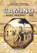 Ok�adka - Camino. B�d� wierny - id�