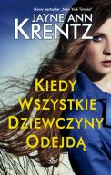 Okładka - Kiedy wszystkie dziewczyny odejdą 