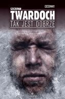 Okładka ksiązki - Tak jest dobrze