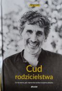 Ok�adka - Cud rodzicielstwa