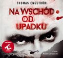Okładka - Na wschód od upadku. Audiobook
