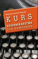 Okadka - Kurs dziennikarstwa dla samoukw