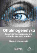 Okadka - Oftalmogenetyka. Genetycznie uwarunkowane choroby narzdu wzroku