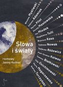 Okładka książki - Słowa i światy: Rozmowy Janiny Koźbiel