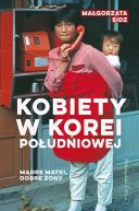 Okadka ksizki - Mdre matki, dobre ony. Kobiety w Korei Poudniowej