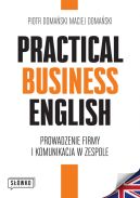 Okadka - Practical Business English. Prowadzenie firmy i komunikacja w zespole