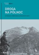 Okładka książki - Droga na Północ. Antologia norweskiej literatury faktu