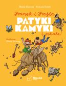 Ok�adka - Franek i Frajda. Patyki, kamyki i ROBALE