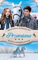 Okładka - Przemiana. Akademia Jeździecka