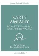 Okadka - Karty Zmiany. Bo w yciu masz to, na co si odwaysz. Twoja droga do wiadomego ycia