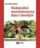 Ok�adka - Niedojrza�o�� neuromotoryczna u dzieci i doros�ych