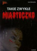 Okładka ksiązki - Takie zwykłe miasteczko