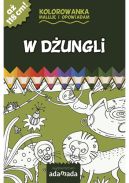 Okadka ksizki - Kolorowanka. Maluj i opowiadam. W dungli