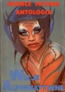 Okadka ksizki - Wizje alternatywne. Antologia opowiada 