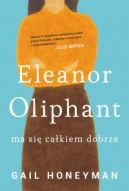 Okadka ksiki - Eleanor Oliphant ma si cakiem dobrze