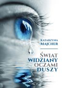 Ok�adka - �wiat widziany oczami duszy