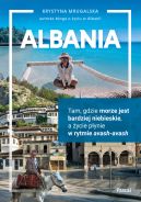 Okadka - Albania. Tam, gdzie morze jest bardziej niebieskie, a ycie pynie w rytmie avash-avash