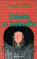 Okadka ksizki - Dziecko ze mietnika