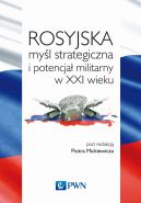 Okadka ksizki - Rosyjska myl strategiczna i potencja militarny w XXI w.