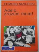 Okadka ksizki - Adelo, zrozum mnie!