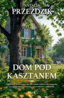 Okładka ksiązki - Dom Pod Kasztanem