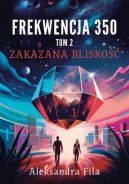 Ok�adka ksi�zki - Frekwencja 350 tom 2 Zakazana mi�o��