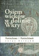 Okładka - Osiem wieków w dolinie Wkry
