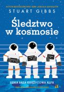 Okładka - Baza Księżycowa Alfa. Śledztwo w kosmosie