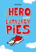 Okładka - Super Hero, czyli latający pies