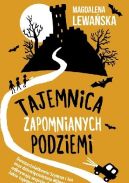 Ok�adka ksi�zki - Tajemnica zapomnianych podziemi 