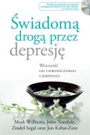 Ok�adka - �wiadom� drog� przez depresj�. Wolno�� od chronicznego cierpienia