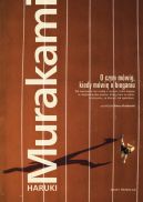 Ok�adka - O czym m�wi�, kiedy m�wi� o bieganiu