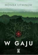 Okładka ksiązki - W gaju
