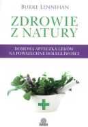 Ok�adka - Zdrowie z natury. Domowa apteczka lek�w na powszechne dolegliwo�ci
