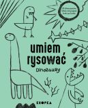 Okadka - Umiem rysowa dinozaury