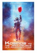Ok�adka - Kosmos to nie jest miejsce dla powa�nych ludzi