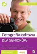 Okadka ksizki - Fotografia cyfrowa. Dla seniorw