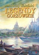 Ok�adka - Legendy gorzowskie